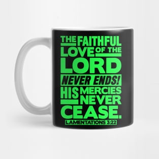 Lamentations 3:22 Faithful Love Mug